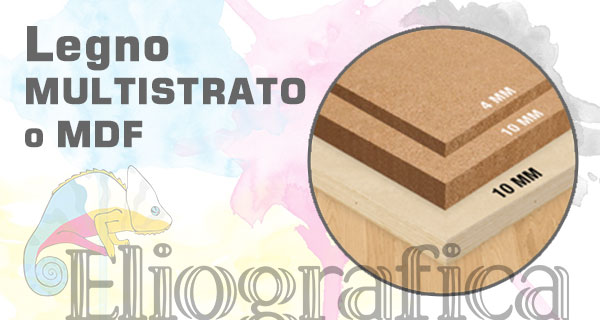 Eliografica :: Stampa su Legno Multistrato o MDF